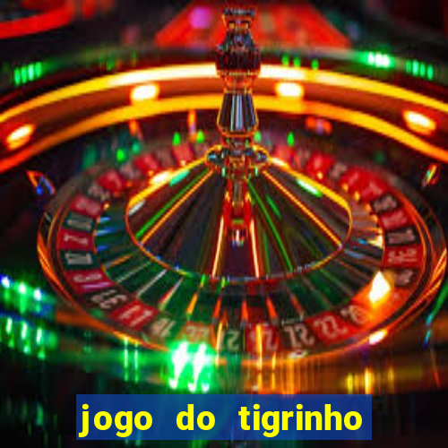 jogo do tigrinho paga de verdade